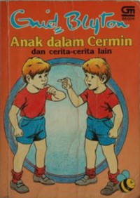 Image of Anak dalam Cermin dan Cerita-cerita lain